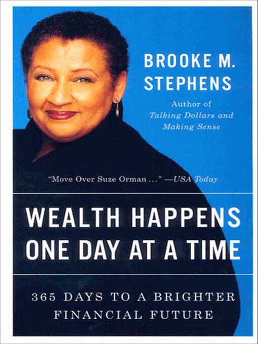 Title details for Wealth Happens One Day at a Time by Brooke M. Stephens - Available
